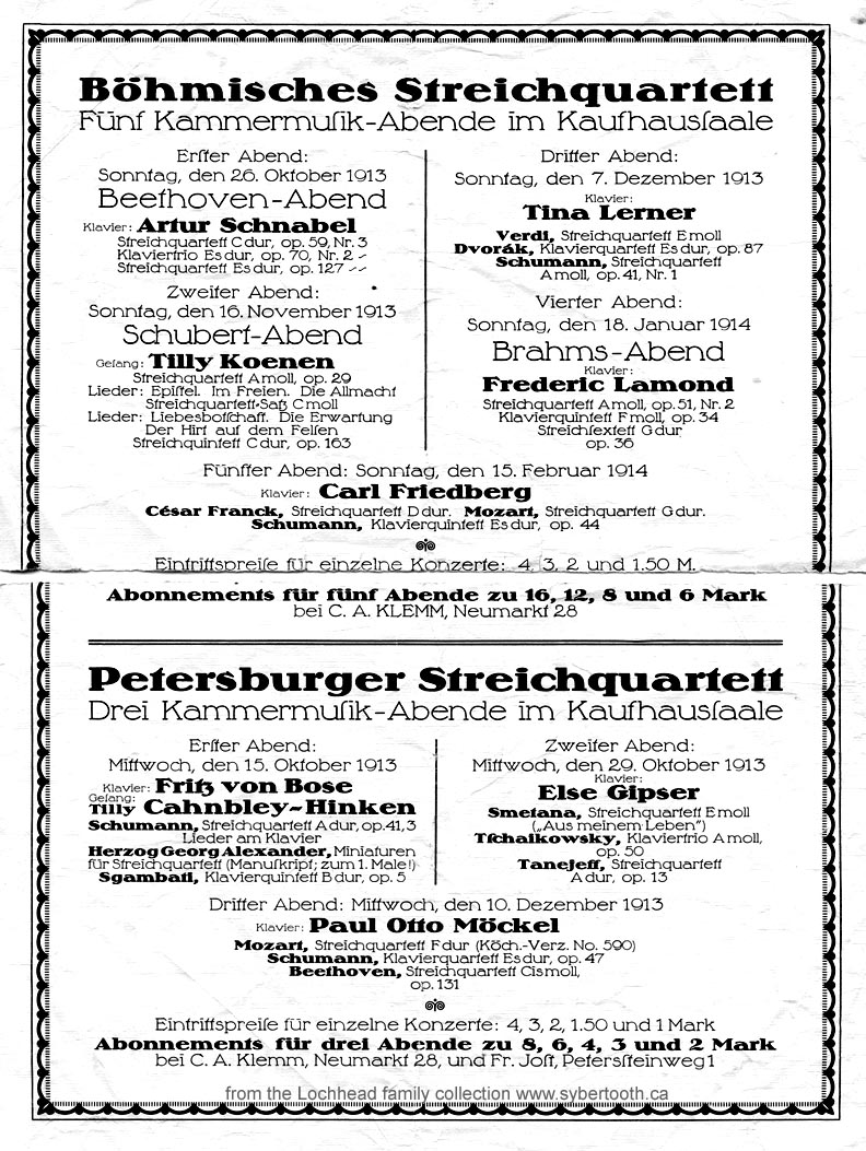 October 1913 - February 1914Bhmischen Streichquartett, Artur Schnabel, Tina Lerner, Tilly Koenen, Frederic Lamond, Carl Friedberg, Petersburger Streichquartett, Fritz von Bose, Tilly Cahnbley-Hinken, Else Gipser, Paul Otto MckelLeipzig Germany