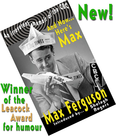 CBC Max Ferguson's And Now... Here's Max introduced by Shelagh Rogers